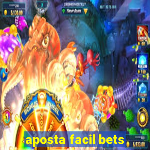 aposta facil bets